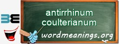 WordMeaning blackboard for antirrhinum coulterianum